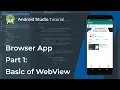 Android Studio Tutorial - Browser App Part 1 Basic of WebView