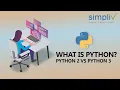 What is Python Python 2 Vs Python 3 Simpliv