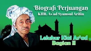 Download Leluhur Kiai As'ad ( Part. 2) || Biografi Perjuangan KHR. As'ad Syamsul Arifin MP3