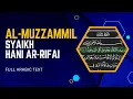 Download Lagu Surah Al-Muzzammil | Syaikh HANI ar-RIFAI | Full Arabic Text