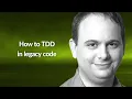 How to TDD in legacy code Gil Zilberfeld Conf42 Python 2022