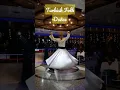 Download Lagu Sufi Whirling - Turkish folk dance