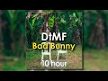 Download Lagu DtMF - Bad Bunny (10 Hour Loop)