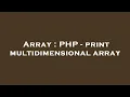 Array PHP - print multidimensional array