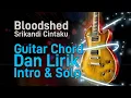Download Lagu Bloodshed - Srikandi Cintaku Guitar Chord Dan Lirik