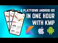 How to Build Your First KMP App for Android iOS in One Hour Kotlin Multiplatform