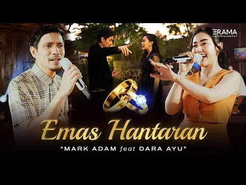 Download MP3 Mark Adam Ft. Dara Ayu - Emas Hantaran (Official Music Video) | Aku yang dulu engkau sayangi