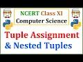 Tuple Assignment and Nested Tuples in Python 3 NCERT Class 11 Computer Science with Python
