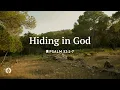 Hiding In God Our Daily Bread Daily Devotional