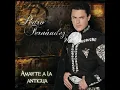 Pedro Fernández: Amarte A La Antigua