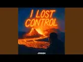 I Lost Control