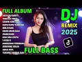 Download Lagu DJ SLOW REMIX FULL ALBUM COCOK BUAT SANTAI 🎧LAGU VIRAL TIKTOK DANGDUT REMIX TERBARU 2025
