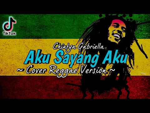 Download MP3 Terimakasih Masalalu (Aku Sayang Aku) Cover Reggae Version | Chintya Gabriella