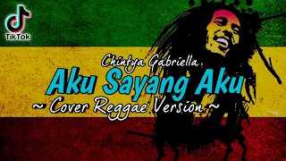 Download Terimakasih Masalalu (Aku Sayang Aku) Cover Reggae Version | Chintya Gabriella MP3
