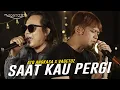 Download Lagu Vagetoz x Ato Angkasa - Saat Kau Pergi (Live 22 Tahun Vagetoz)