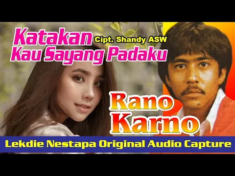 Download MP3 KATAKAN KAU SAYANG PADAKU (Cipt. Shandy ASW) - Vocal by Rano Karno