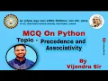 PYTHON-SESSION-4-MULTIPLE QUESTION ON PRECEDENCE AND ASSOCIATIVITY WITH ANSWER AND EXPLANATION