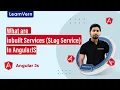 What are inbuilt Services Log Service In AngularJS LearnVern