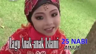 25 nabi ainun lagu anak anak islami pilihan