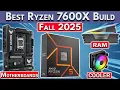 Best Ryzen 7600X Gaming PC Build 2025 GPU RAM Motherboard More