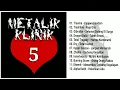 Download Lagu Metalik Klinik 5 (Full Album \u0026 HQ Audio)