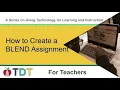 How to Create a BLEND Assignment