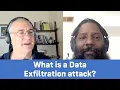 What is a data exfiltration attack