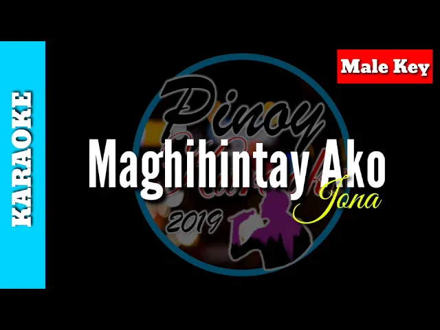 Maghihintay Ako by Jona ( Karaoke : Male Key) Maghihintay Ako by Jona ( Karaoke : Male Key)