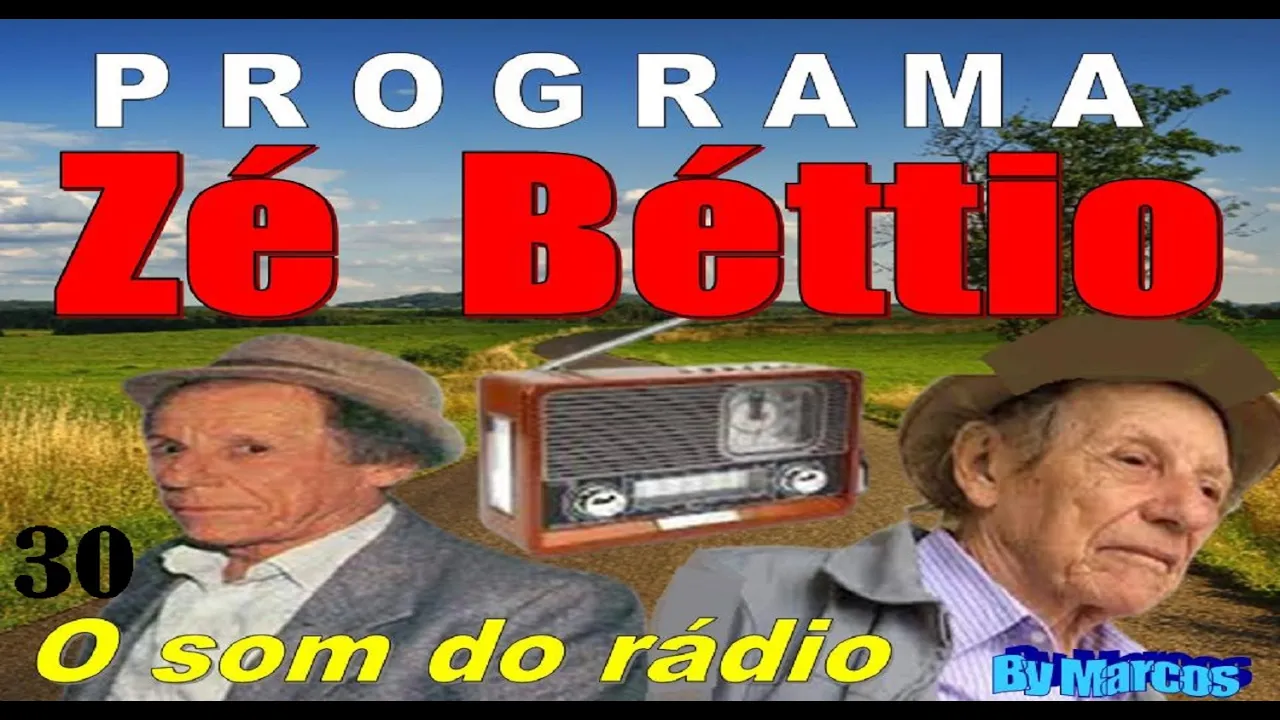 30 - Programa ZÉ BÉTTIO tocando só a melhor música caipira e sertaneja   do BRASIL - by Marcos