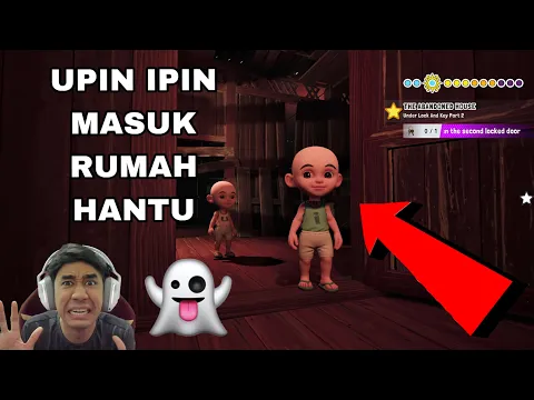 Video Thumbnail: UPIN IPIN MASUK RUMAH HANTU 😱 SERAM WEH NAK TOLONG FIZI CARI BOLA 😂