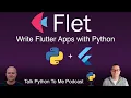 Flet Flutter apps in Python - Talk Python to Me Ep 378