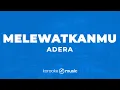 Download Lagu Melewatkanmu - Adera  (KARAOKE VERSION)