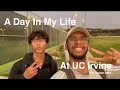 A Day In My Life At UC Irvine