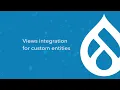 Views integration for custom entities in Drupal 9 10