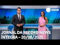 Download Lagu Jornal da Record News - 20/08/2025