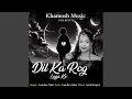 Download Lagu Dil Ka Rog Laga Ke