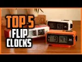 Top 5 Best Flip Clocks in 2025 Reviews