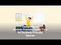 Designing an Autism-Friendly Home Tips for Sensory-Friendly Spaces
