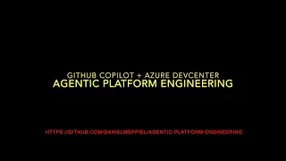 Agentic Platform Engineering with GitHub Copilot and Azure