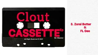 Mentor Ft FL Gee Zoray Butter Official Audio Clout Cassette EP 