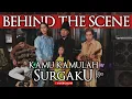 Download Lagu KAMU KAMULAH SURGAKU 2020 - (BEHIND THE SCENE)