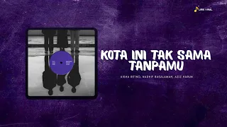 Download Kota ini tak sama tanpamu  | Aisha, Nadhif, Aziz | MP3