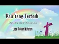 Download Lagu KAU YANG TERBAIK - MARIA CALISTA \u0026 MICHAEL JOE