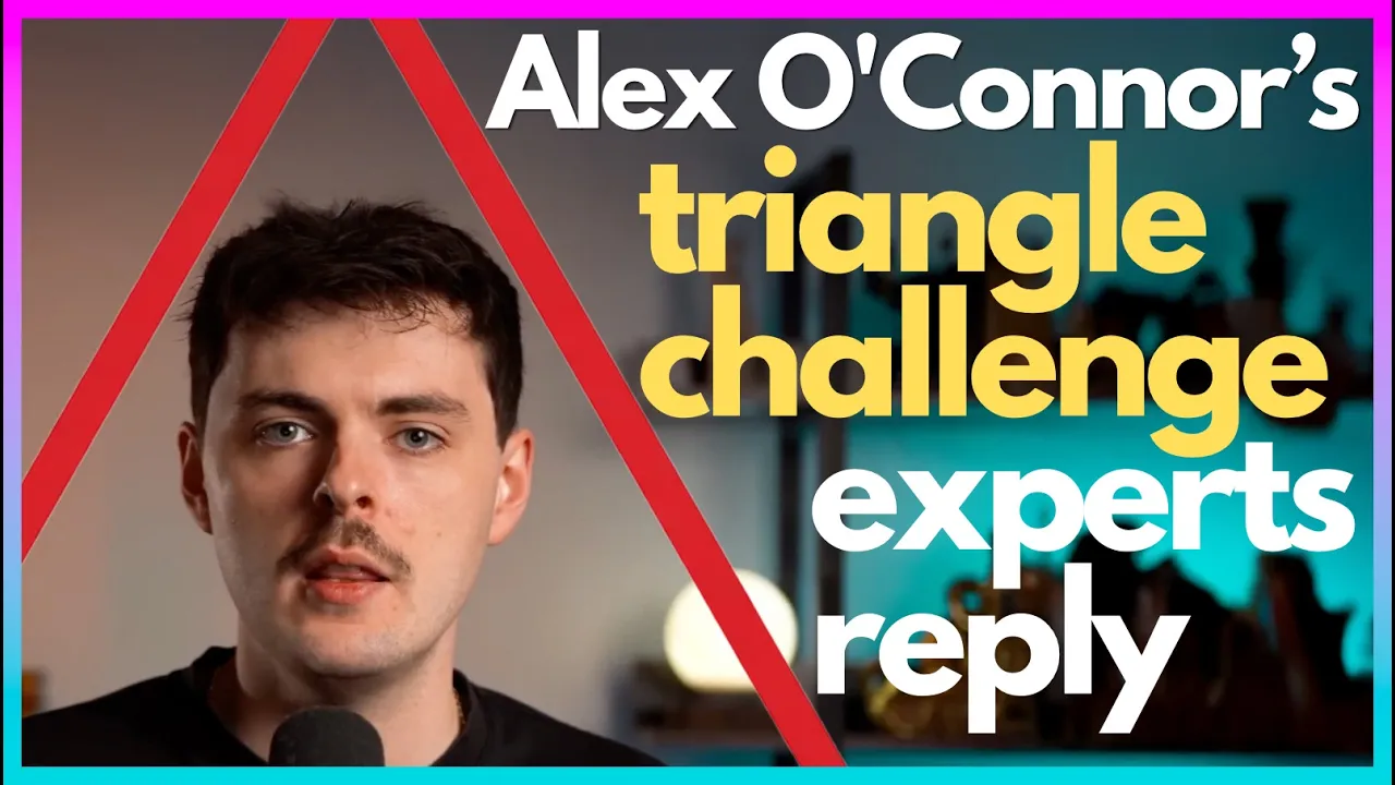 Alex O'Connor's Triangle Challenge. Philosophers & scientists reply