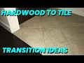 Tile to Hardwood Floor Transition Ideas Skill level 6 beers