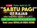 Putar Ayat ini Di Bulan Rajab - Segala Hajad Dikabulkan, Rezeki Mengalir Deras, Aamiin