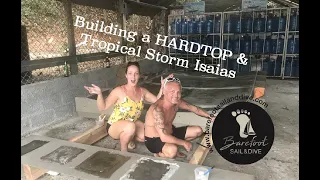 How to: Build a Hardtop Part 2 + Tropical Storm Isaias in the Dominican Republic! (S2 E16)