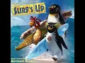 Lagu Surf's Up [2007] || Complete Movie OST || by: Mychael Danna