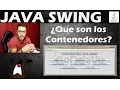 Que son los Contenedores Java Swing