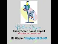 11 29 2024 FRIDAY OPEN HOUSE REPORT1